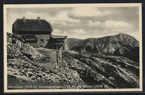 AK Schneealpenhaus /Schneealpe, Berghütte mit Raxalpe