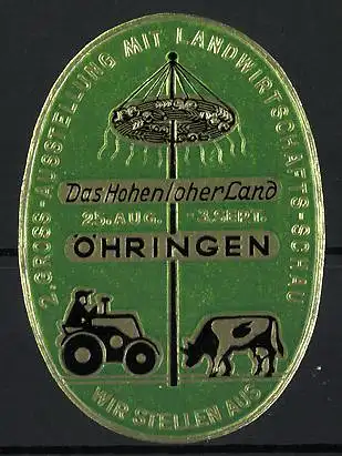 Reklamemarke Öhringen, 2. Grossausstellung Landwirtschaftsschau, Traktor und Kuh