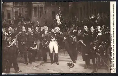 AK Adieux de Napoleon á la Barde Imperiale à Fontainebleau, Musée de Versailles