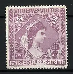 Reklamemarke Viribus Unitis, Kaiserin Elisabeth von Österreich, Sissi, Porträt mit Krone