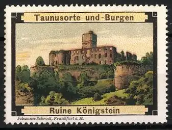 Reklamemarke Taunusorte und Burgen, Ruine Königstein, Burgansicht