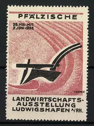 Reklamemarke Ludwigshafen, Pfälzische Landwirtschaftsausstellung 1925, Pflug