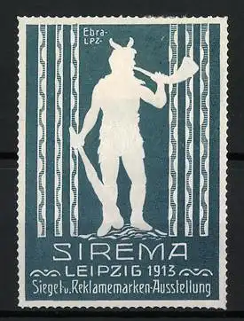 Reklamemarke Leipzig, SIREMA 1913, Siegel - und Reklamemarken-Ausstellung, Germanischer Krieger mit Horn