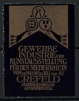 Reklamemarke Crefeld, Gewerbe Industrie und Kunstausstellung 1911, Symbole von Handwerk und Industrie