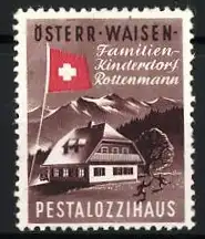 Reklamemarke Rottenmann, Familien-Kinderdorf, Pestalozzihaus mit Schweizer Flagge