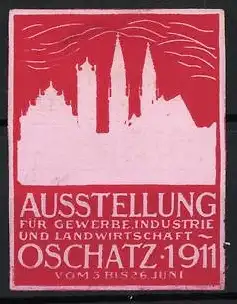 Reklamemarke Oschatz, Ausstellung für Gewerbe, Industrie und Landwirtschaft 1911, Stadtansicht