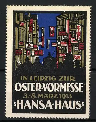 Reklamemarke Leipzig, Oster-Vormesse 1913, Hansa-Haus