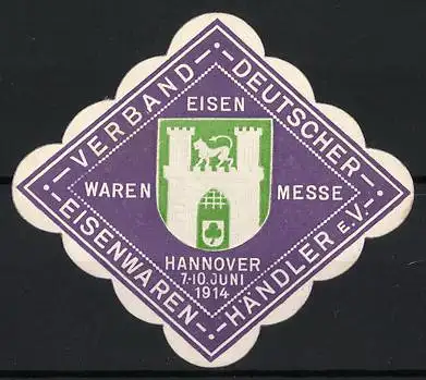 Reklamemarke Hannover, Eisen-Waren-Messe, Verband Deutscher Eisenwarenhändler 1914, Stadttor mit Löwe