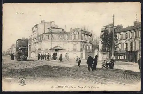 AK Saint-Denis, Place de la Caserne, Strassenbahn