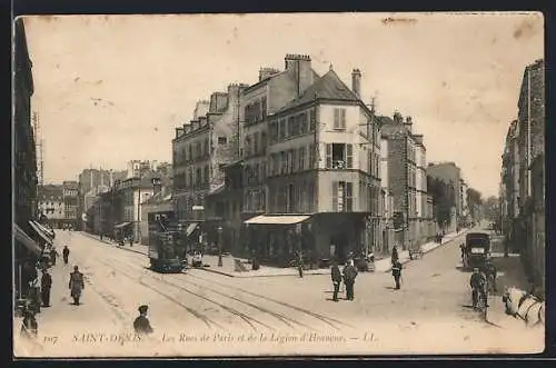 AK Saint-Denis, Les Rues de Paris et de la Légion d`Honneur, Strassenbahn