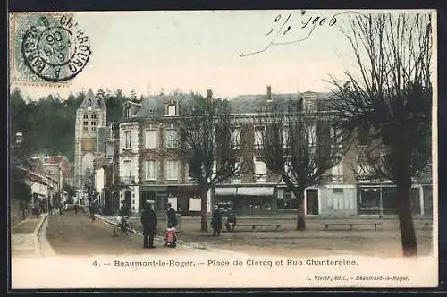 AK Beaumont-le-Roger, Place de Clercq et Rue Chanteresine