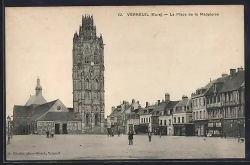 AK Verneuil, La Place de la Madeleine