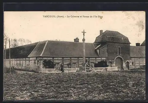 AK Vascoeuil, Le Calvaire et Ferme de l`Ile Dieu