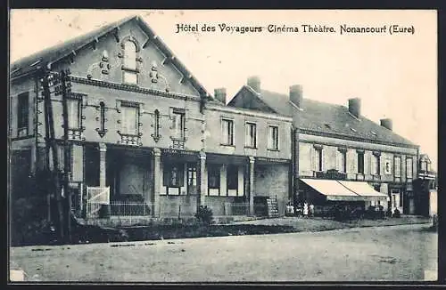 AK Nonancourt, Hôtel des Voyageurs et Cinéma Théâtre