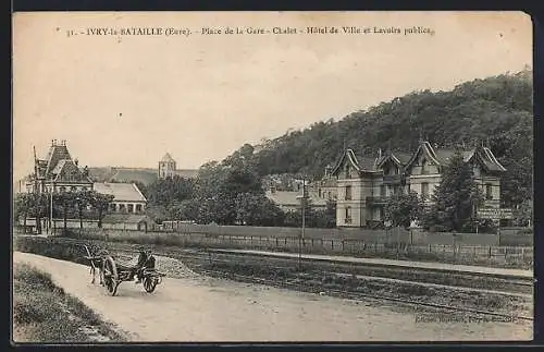 AK Ivry-la-Bataille, Place de la Gare, Chalet, Hôtel de Ville et Lavoirs publics