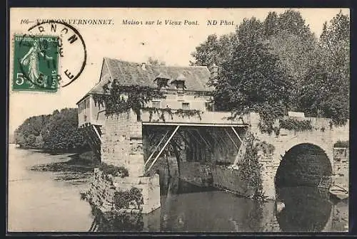 AK Vernon-Vernonnet, Maison sur le Vieux Pont