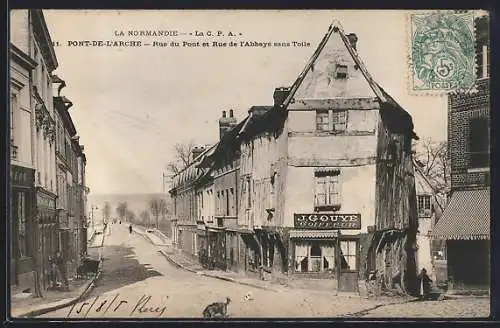 AK Pont-de-l`Arche, Rue du Pont et Rue de l`Abbaye sans Toile