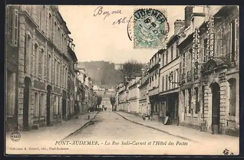 AK Pont-Audemer, La Rue Sadi-Carnot et l`Hôtel des Postes