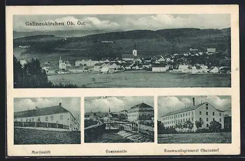 AK Gallneukirchen /Ob.-Öst., Martinstift, Baumwollspinnerei Oberndorf, Gusenmotiv, Totalansicht