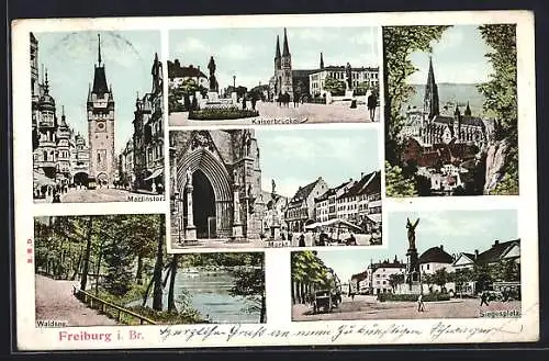 AK Freiburg / Breisgau, Kaiserbrücke, Martinstor, Markt, Siegesplatz