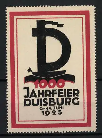 Reklamemarke Duisburg, 1000 Jahrfeier 6-14 Juni 1925, Buchstabe D zeigt das Segel eines Segelbootes