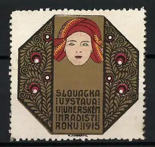 Reklamemarke Slowakei, Slovacka Vystava Uherskem Hradisti 1915, Frauenportrait