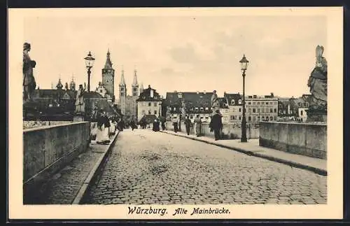 AK Würzburg, Die alte Mainbrücke