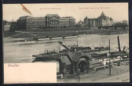 AK Dresden, Schiffsanlegestelle an der Elbe, Kgl. Finanz-Ministerium, Kgl. Kultus- und Ministerium