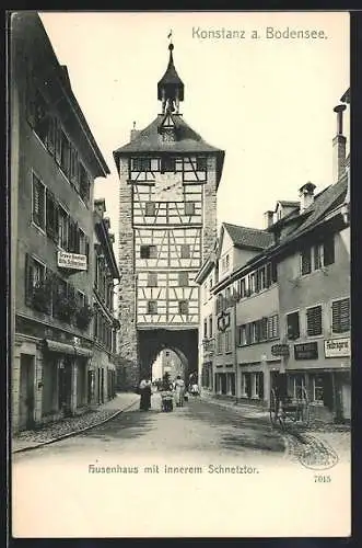 AK Konstanz a. Bodensee, Husenhaus mit innerem Schnetztor, Gravir-Anstalt Otto Schucker