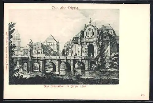 Künstler-AK Leipzig, Das Petersthor im Jahre 1798