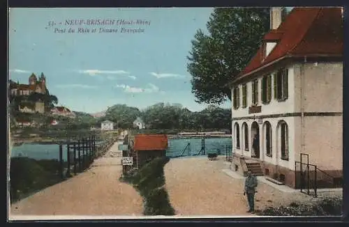 AK Neuf-Brisach /Haut-Rhîn, Pont du Rhin et Douane Francaise