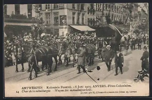 AK Antwerpen, Koloniale Feesten 1909, Wagen der metaalnijverheid