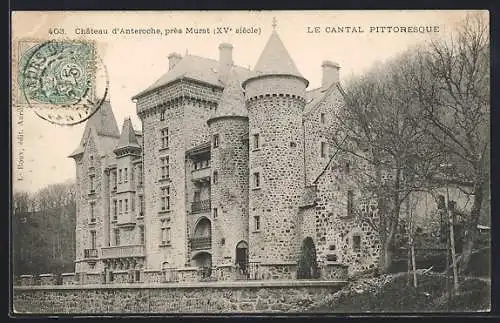 AK Murat, Château d`Anteroche du XVe siècle, Le Cantal Pittoresque