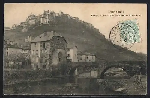 AK Saint-Flour, le Vieux Pont et vue sur la colline environnante