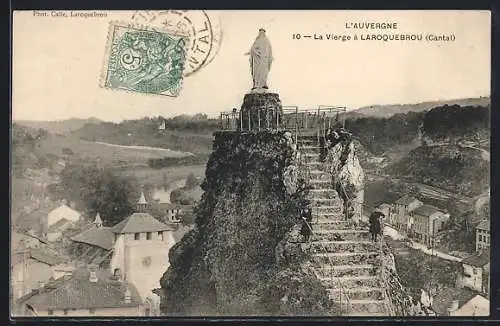 AK Laroquebrou, La Vierge sur le rocher avec vue sur le village et les environs