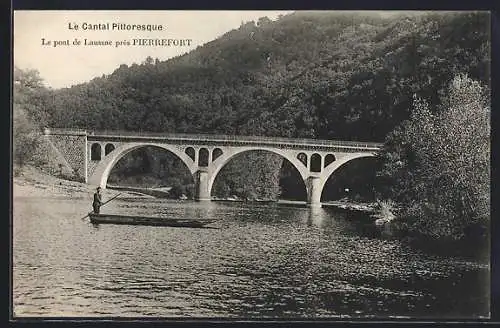 AK Pierrefort, Le pont de Lussac près Pierrefort