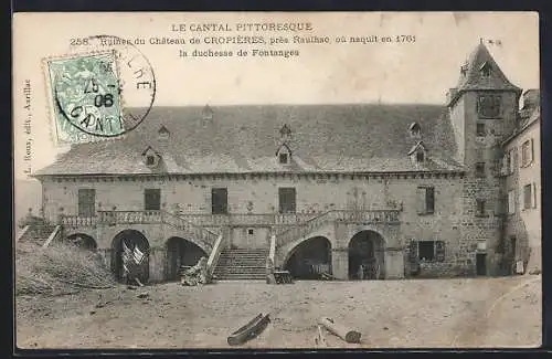 AK Cropières, Ruines du Château de Crops près Raulhac, naissance de la duchesse de Fontanges en 1761