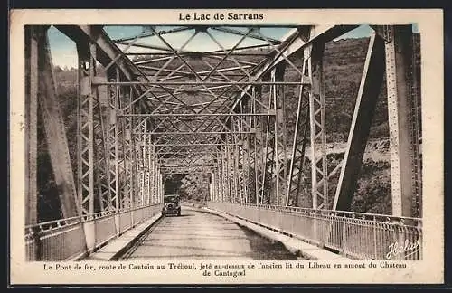 AK Sarrans, Le Pont de fer sur la route de Cantoin au Tréboul, au-dessus du Lit du Libeau