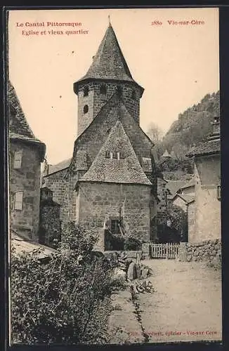 AK Vic-sur-Cère, Église et vieux quartier