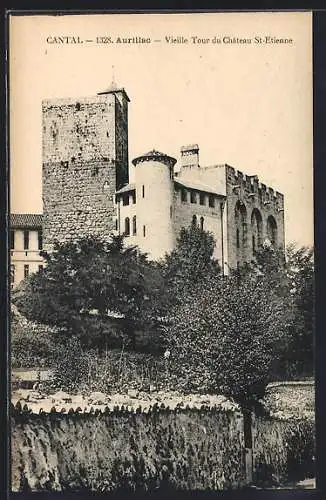 AK Aurillac, Vieille Tour du Château St-Étienne