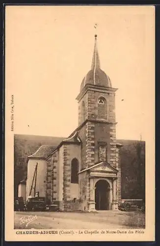 AK Chaudes-Aigues, La Chapelle de Notre-Dame des Pitiés