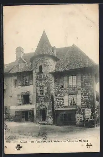 AK Vic-sur-Cère, Maison du Prince de Monaco