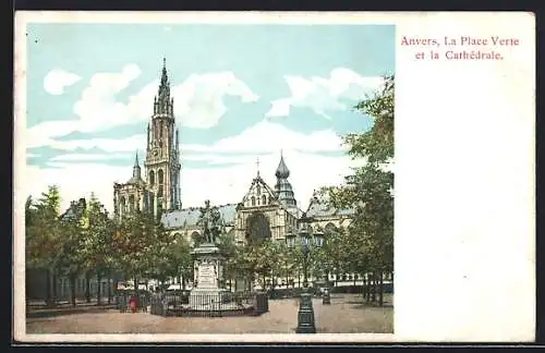 AK Anvers, La Place Verte et la Cathedrale