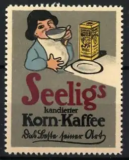 Reklamemarke Seeligs kandierter Korn-Kaffee, Frau mit Kaffeetasse