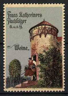 Reklamemarke Franz Kathreiners Nachfolger, Weinturm mit Weinträger