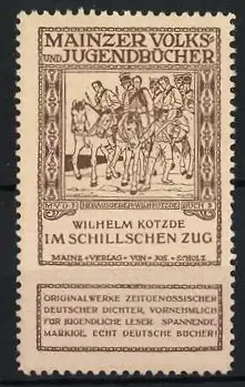 Reklamemarke Mainz, Volks - und Jugendbücher, Wilhelm Kotzde im Schillschen Zug, Reitergruppe der Schillschen Offiziere