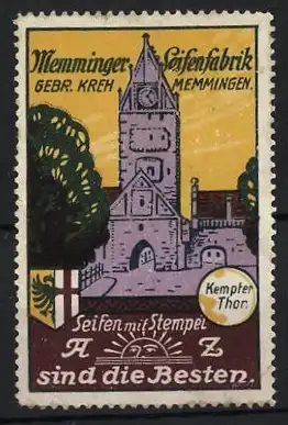 Reklamemarke Memmingen, Gebr. Kreh Seifenfabrik, Kempter Thor