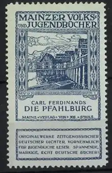 Reklamemarke Mainz, Volks - und Jugendbücher, Carl Ferdinands Die Pfahlburg, Landschaftsabbildung