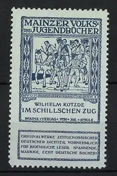 Reklamemarke Mainz, Volks - und Jugendbücher, Im Schill`schen Zug von Wilhelm Kotzde, Reitergruppe der Freiheitskämpfer