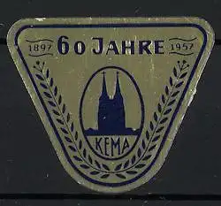 Reklamemarke 60 Jahre KEMA, Köln-Ehrenfelder-Maschinenbau-Anstalt, Kölner Dom